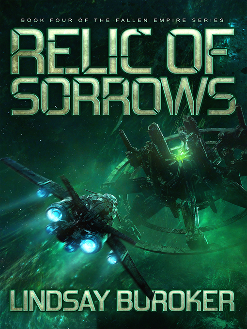 Title details for Relic of Sorrows (Fallen Empire, Book 4) by Lindsay Buroker - Available